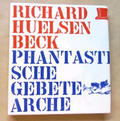Huelsenbeck, Richard:  Phantastische Gebete. 65 Bilder.  ("Sammlung Horizont") 