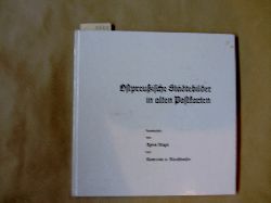 Poschmann, Brigitte (Hrsg.):  Ostpreuische Stdtebilder in alten Postkarten. Kommentiert von Agnes Miegel und Clementine v. Mnchhausen. Jahresgabe 1981 der Agnes-Miegel-Gesellschaft. 