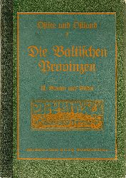 Grautoff, Otto (Hrsg.):  Die Baltischen Provinzen. Band 3: Bauten und Bilder. ("Ostsee und Ostland", I,3) 
