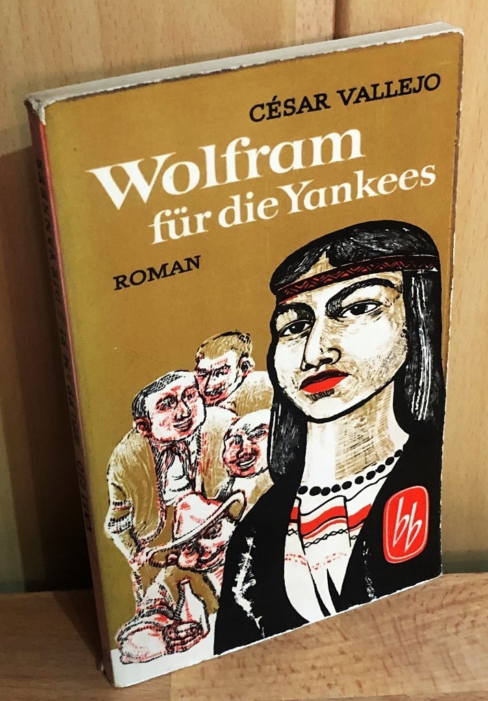 Vallejo, César und Lieselotte Kolanoske:  Wolfram für die Yankees : Roman. 