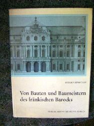 Rudolf Kmstedt. Aus Dem Nachla Herausgegeben Von Hans Reuther. Von Bauten Und Baumeistern Des Frnkischen Barocks