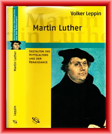 Leppin, Volker  Martin Luther 