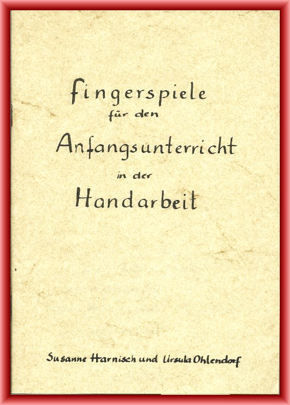 Harnisch, Susanne / Ohlendorf, Ursula (Hrsg.)  Fingerspiele für den Anfangsunterricht in der Handarbeit 