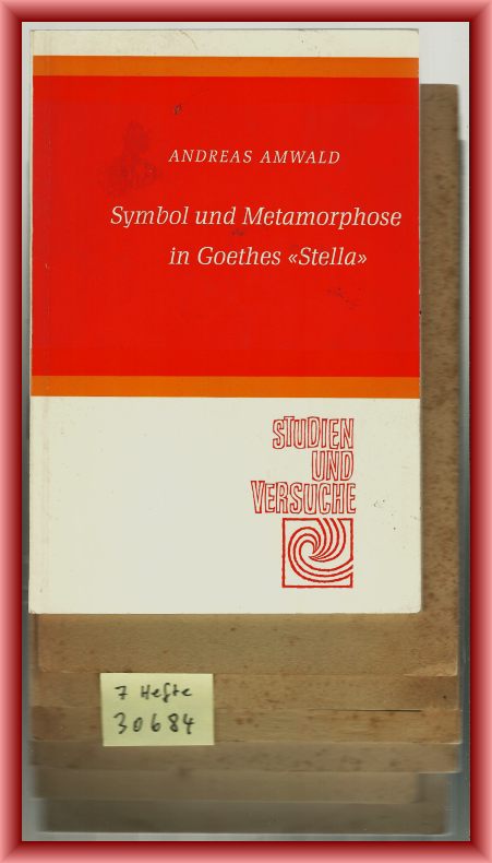 Weickmann, Ludwig u.a.  Konvolut von 7 Broschüren zu Johann Wolfgang von Goethe 