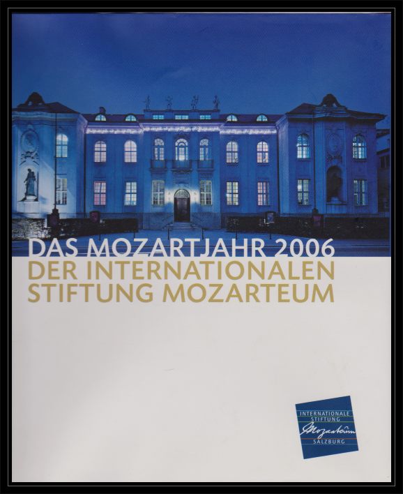 Kasparek, Gottfried Franz / Pauly, Stephan (Hrsg.)  Das Mozartjahr 2006 der Internationalen Stiftung Mozarteum 