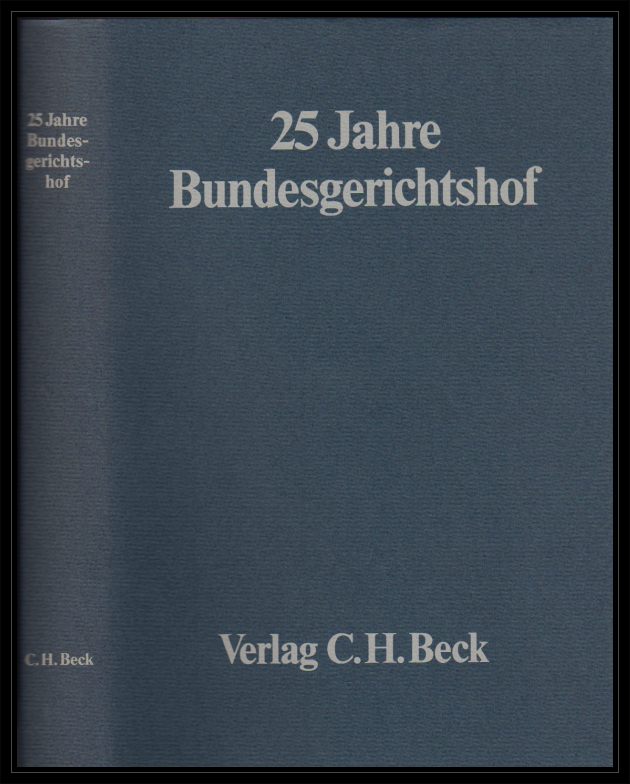 Krüger-Nieland, Gerda (Hrsg.)  25 Jahre Bundesgerichtshof. Am 1. Oktober 1975. 