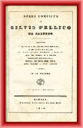 Pellico da Saluzzo, Silvio  Opere compiute di Silvio Pellico da Saluzzo 