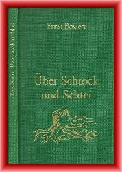 Bossert, Ernst  ber Schtock und Schtei. Mundartgedichte. 