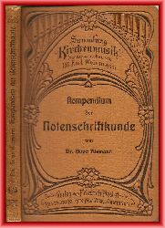 Riemann, Hugo  Kompendium der Notenschriftkunde 