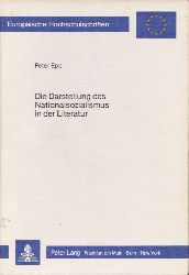 Epp, Peter  Die Darstellung des Nationalsozialismus in der Literatur. Eine vergleichende Untersuchung am Beispiel von Texten Brechts, Th. Manns, Seghers
