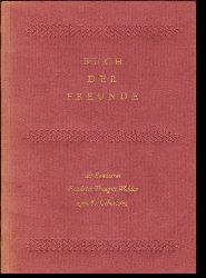 Bschenstein, Hermann (Hrsg.)  Buch der Freunde. Alt Bundesrat Friedrich Traugott Wahlen zum 80. Geburtstag am 10. April 1979. 