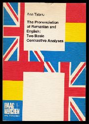 Tataru, Ana  The Pronunciation of Rumanian and English: Two Basic Contrastive Analyses. 