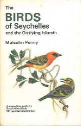 Penny, Malcolm  The Birds of Seychelles and the Outlying Islands. Reprint 