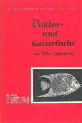 Chlupaty, Peter  Doktor- und Kaiserfische 