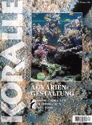 Knop, Daniel  Meerwasseraquaristik-Fachmagazin. Koralle. Nr.23 Jahrgang 4 (5). Thema: Augenflecken 