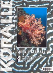 Knop, Daniel  Meerwasseraquaristik-Fachmagazin. Koralle. Nr.12 Jahrgang 2 (6). Thema: Weichkorallen 