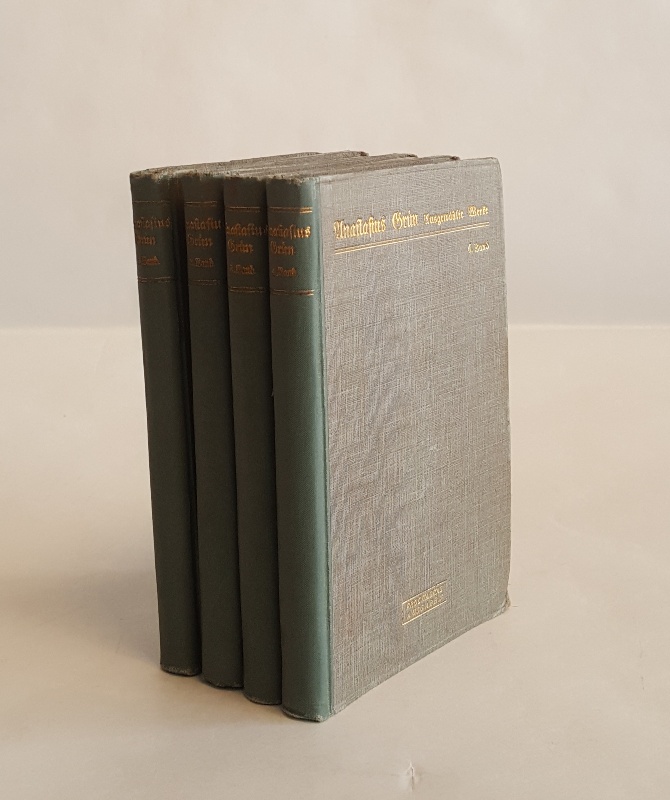 Grün, Anastasius  Ausgewählte Werke in 4 Bänden. Komplett. Herausgegeben und mit Einleitung versehen von Otto Rommel. 