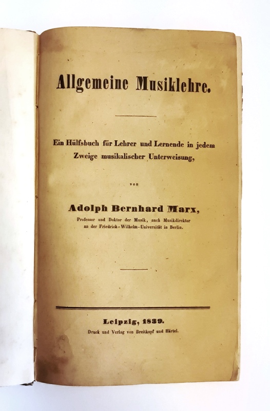 Marx, Adolph Bernhard  Allgemeine Musiklehre. Ein Hülfsbuch für Lehrer und Lernende in jedem Zweige musikalischer Unterweisung. 