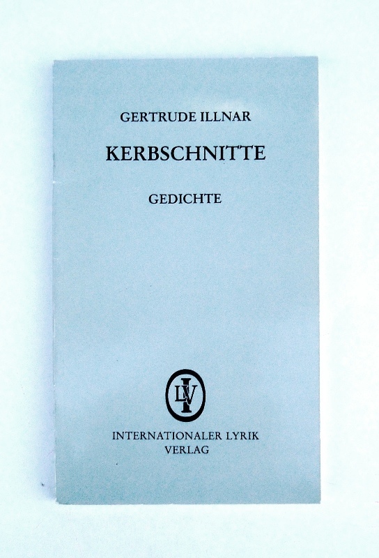 Illnar, Gertrude  WIDMUNGSEXEMPLAR - Kernschnitte. Gedichte. Mit einem Vorwort von Prof. Johanna Jonas-Lichtenwallner. 