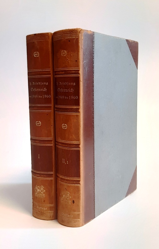 Friedjung, Heinrich  Halblederausgabe - Österreich von 1848 bis 1860. 2 Bände ( 1. und 2. Band, 1. Abteilung). 