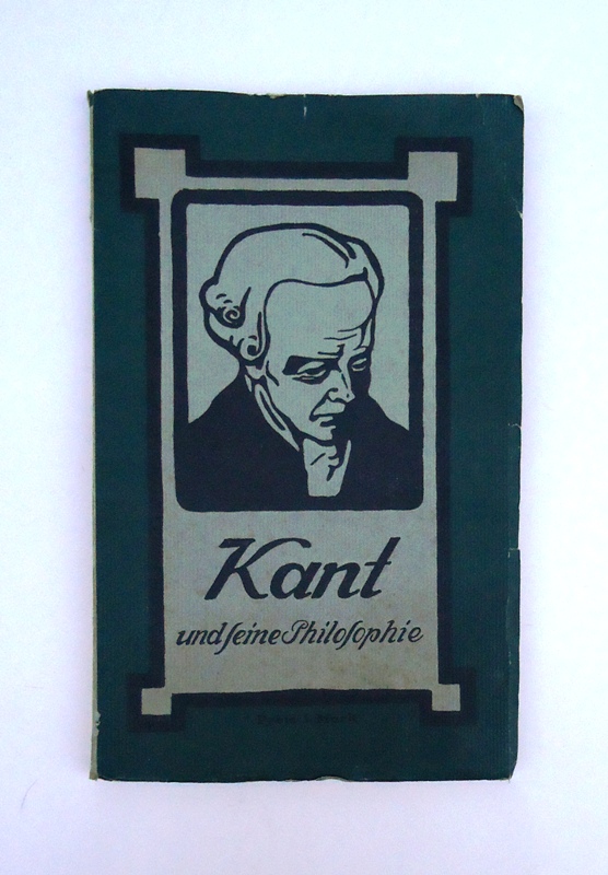 Kant - Riehl, Johannes  Kant und seine Philosophie. 5. Auflage. 