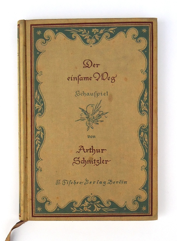 Schnitzler, Arthur  Der einsame Weg. Schauspiel in fünf Akten. 4. Auflage. 
