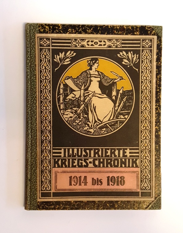 Kosel, Hermann / Carl Pretzner (Photographien)  Illustrierte Kriegs-Chronik 1914 bis 1918. 