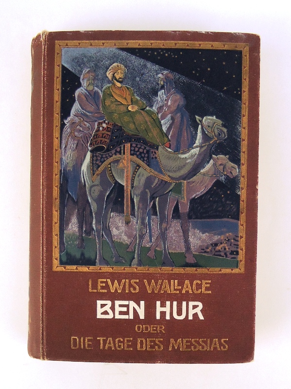 Wallace, Lewis  Ben Hur oder: Die Tage des Messias. Vollständig neu ins Deutsche übertragen und mit einleitenden Worten versehen von Karl Wilding. 