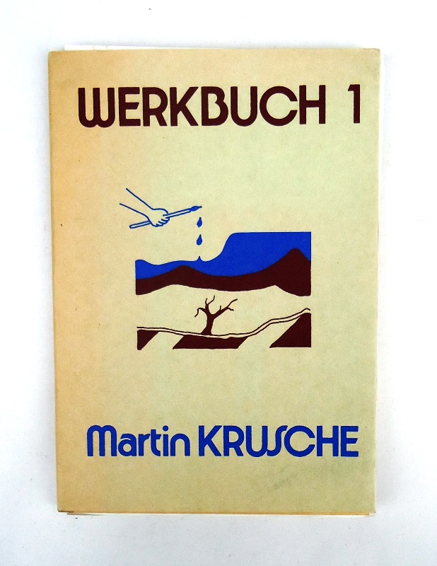 Krusche, Martin  Werkbuch 1. Kurzgeschichten, Lyrik, Grafik. 