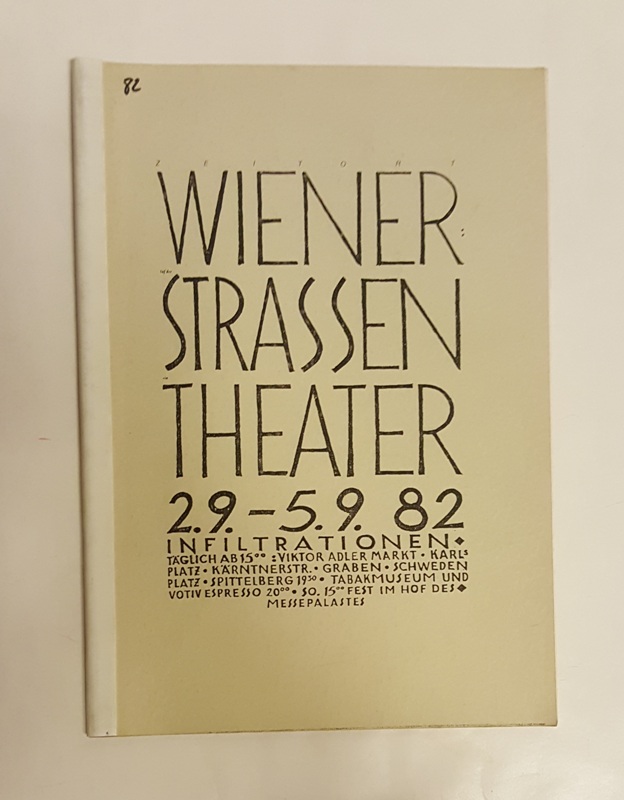 o. A. (Pressespiegel)  Wiener Straßen Theater. 2.9. - 5.9. 1982. Infiltrationen. 