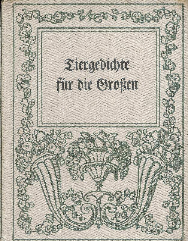 Wolgast, Heinrich (Hrsg.)  Tiergedichte für die Großen. 1. Auflage. 