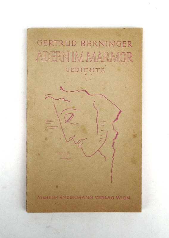 Berninger, Gertrud  Adern in Marmor. Gedichte. 