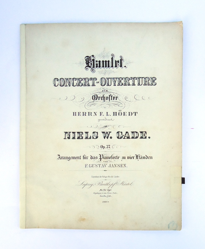 Gade, Niels W.  Hamlet. Concert-Ouverture für Orchester. Herrn F. L. Höedt gewidmet. Op. 37. 