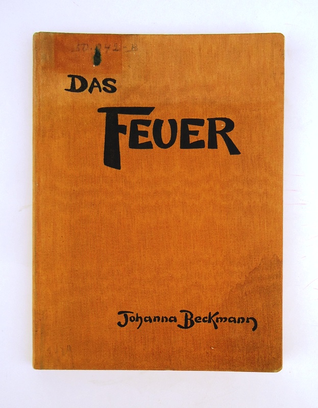 Beckmann, Johanna  Das Feuer. 
