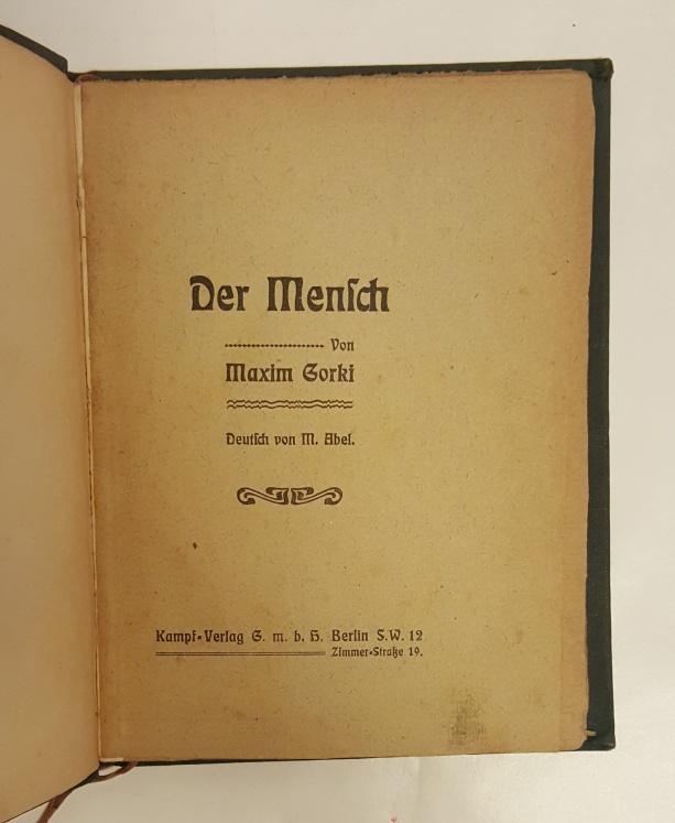 Gorki, Maxim  2 Bände in 1 Band - 1. Der Mensch. Deutsch von M. Abel. - 2. Das Lied vom Falken. Deutsch von M. Abel. 