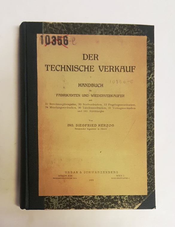 Herzog, Siegfried  Der Technische Verkauf. Handbuch für Fabrikanten und Wiederverkäufer. 