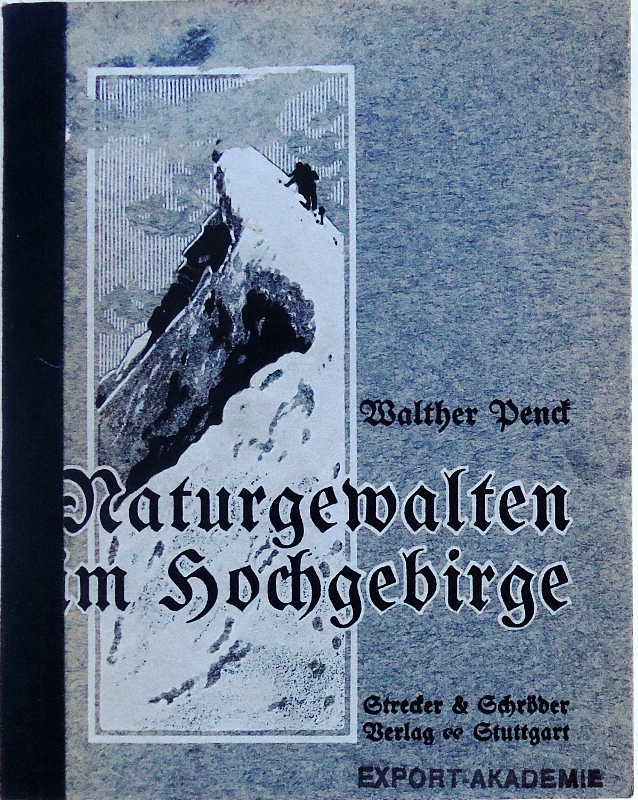 Penck, Walther  Naturgewalten im Hochgebirge. 