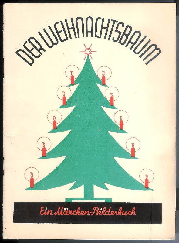 Halpern, Irene (Bilder)  Der Weihnachtsbaum. Ein Märchen-Bilderbuch. 