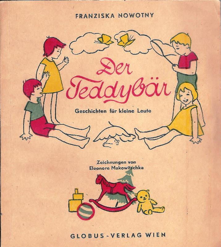 Nowotny, Franziska  Der Teddybär. Geschichten für kleine Leute. 
