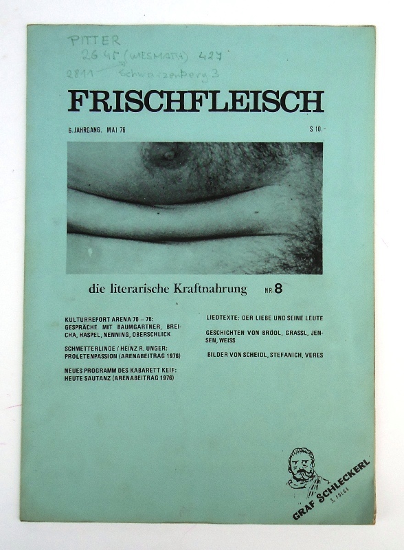 Breicher, Otto / Baumgartner, Ulrich / nenning, Günter, u.a. - Jensen, Nils (Hg.)  FRISCHFLEISCH. Die literarische Kraftnahrung. Nr. 8 (6. Jahrgang, Mai 1976). 