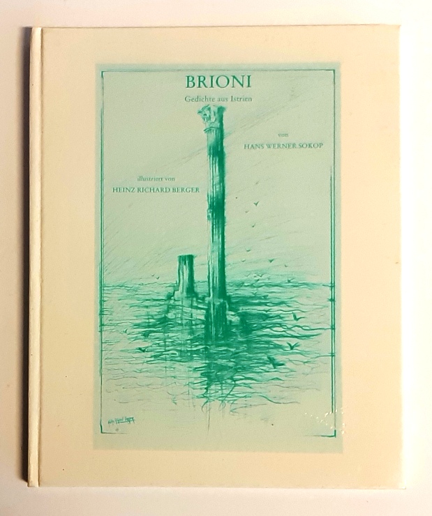 Brioni - Sokop, Hans Werner  BRIONI. Gedichte aus Istrien. 