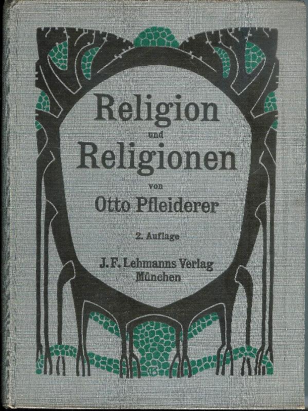 Pfleiderer, Otto  Religion und Religionen. 2. Aufl. 