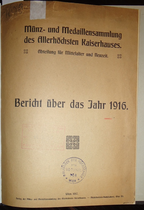 Münz- und Medaillensammlung des Allerhöchsten Kaiserhauses (Hg.)  Bericht über das Jahr 1916. 