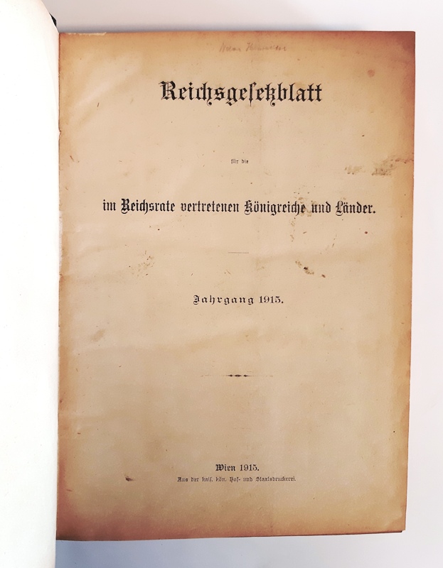 Reichsgesetzblatt (Österreich)  Reichsgesetzblatt für die im Reichsrate vertretenen Königreiche und Länder. Jahrgang 1915. 
