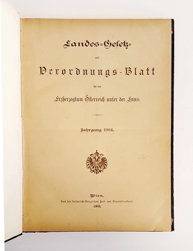 Landesgesetzblatt für Niederösterreich -  Landes-Gesetz- und Verordnungs-Blatt für das Erzherzogtum Österreich unter der Enns. Jahrgang 1904. 
