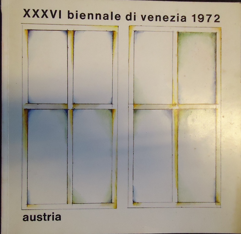 Oberhuber, Oswald -  XXXVI biennale die venezia 1972. La mostra austriaca nell´ambito della XXXVI. Biennale di Venezia 1972. Italienisch/deutscher Text. 