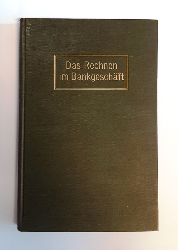 Christians, W.  Das Rechnen im Bankgeschäft. 5. Auflage. 