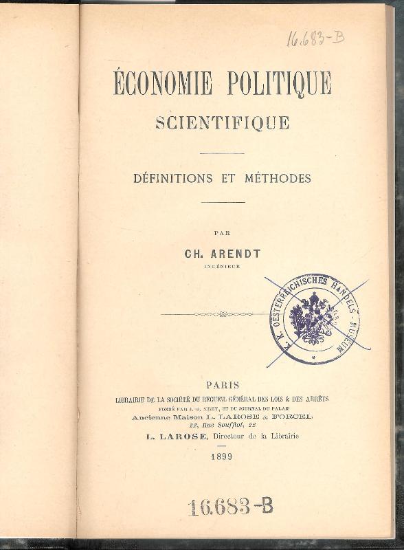 Arendt, Ch.  Economie politique scientifique. Definitions et methodes. 