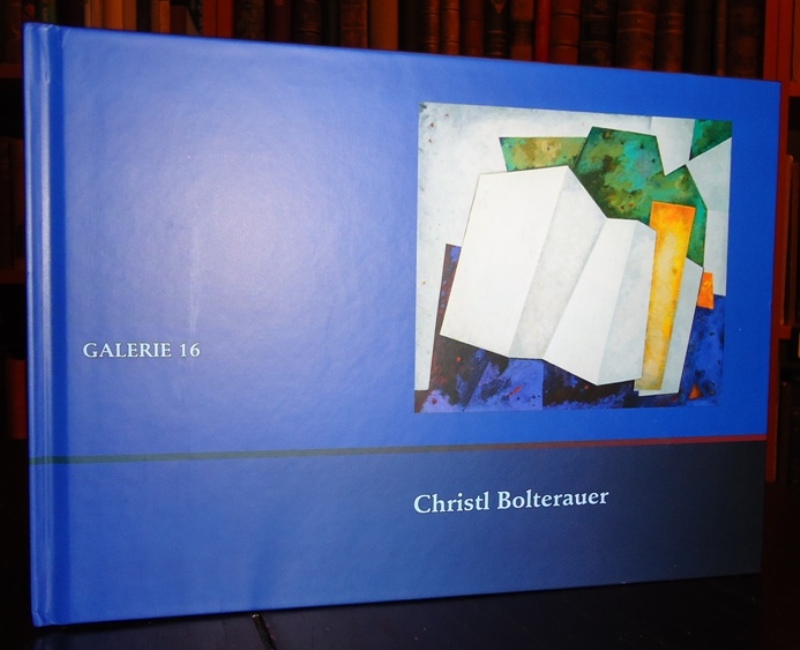 Bolterauer, Christl - Galerie 16 (Alexander Jesina)  Christl Bolterauer. 155. Verkaufsausstellung. 