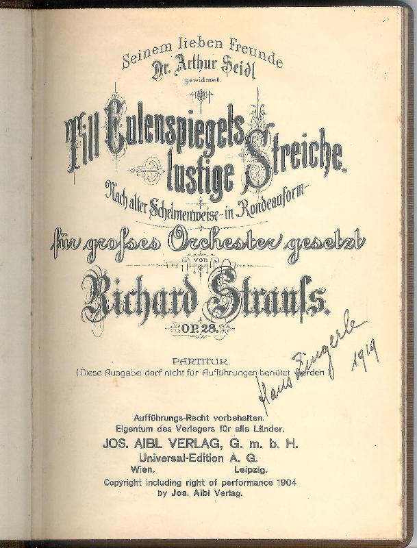 Strauss, Richard  Till Eulenspiegels lustige Streiche. Nach alter Schelmenweise in Rondeauform für grosses Orchester gesetzt. Seinem lieben Freunde Dr. Arthur Seidl gewidmet. Op. 28, Partitur. 